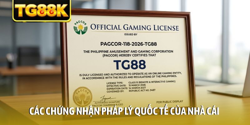 Các chứng nhận pháp lý quốc tế của nhà cái